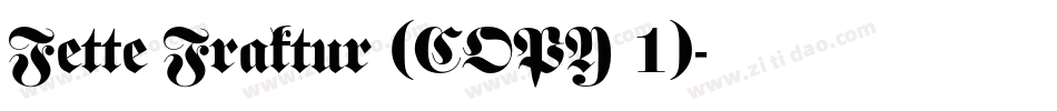 Fette Fraktur (COPY 1)字体转换